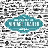 The Big Poster of Vintage Trailer Logos - Vintage Trailer Field Guide